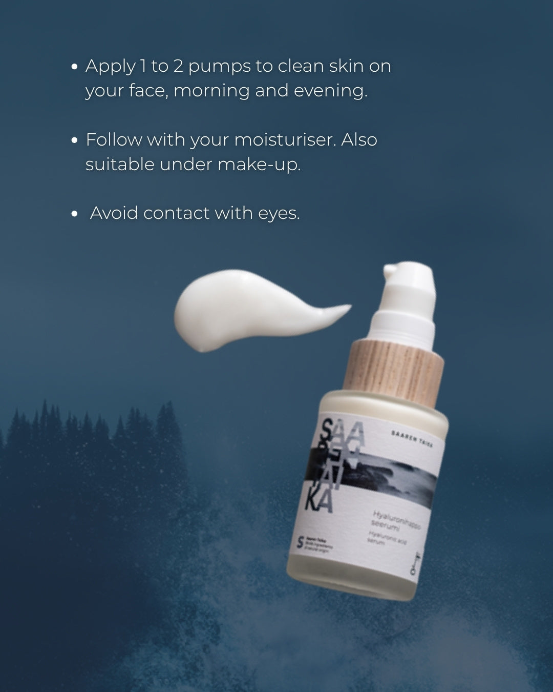 How to use Saaren Taika Hyaluronic Acid Serum: apply 1 to 2 pumps morning and evening before moisturiser